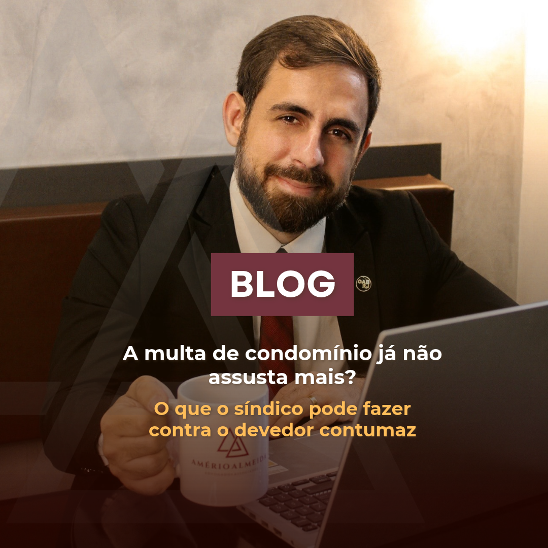 Multa de condomínio não assusta mais? O que o síndico pode fazer contra o devedor contumaz